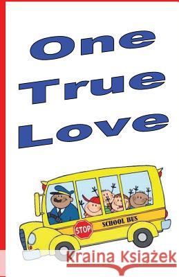 One True Love Dr Kathleen B. Oden 9781545377109 Createspace Independent Publishing Platform