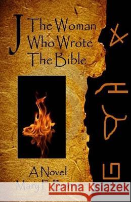 J-The Woman Who Wrote the Bible Mary F. Burns 9781545384589