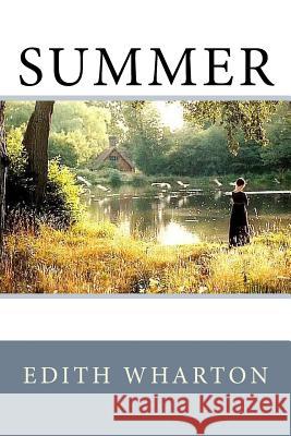 Summer Edith Wharton 9781545385012 Createspace Independent Publishing Platform