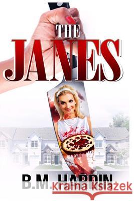 The Janes B. M. Hardin 9781545386965 Createspace Independent Publishing Platform