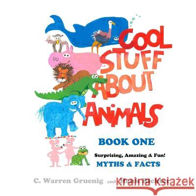 Cool Stuff About Animals Book One Richter, Hank 9781545391754 Createspace Independent Publishing Platform