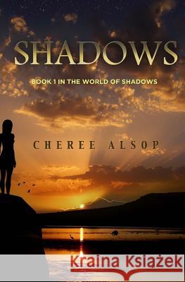 Shadows Cheree Alsop 9781545408780 Createspace Independent Publishing Platform