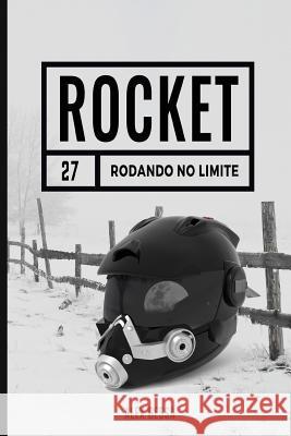 Rocket: Rodando no Limite 2 edition Bessa, Alex 9781545416990