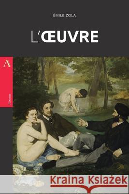 L'Oeuvre Emile Zola 9781545418741