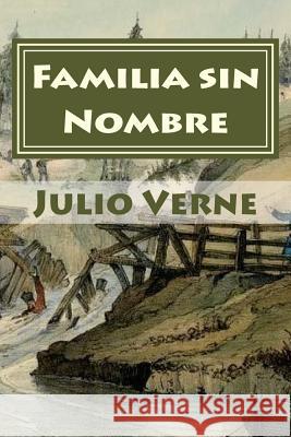 Familia sin Nombre Rivas, Anton 9781545420102 Createspace Independent Publishing Platform