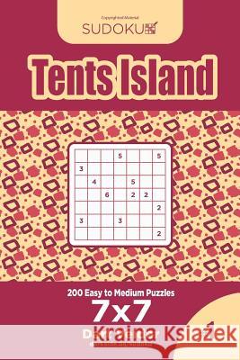 Sudoku Tents Island - 200 Easy to Medium Puzzles 7x7 (Volume 1) Dart Veider 9781545423806