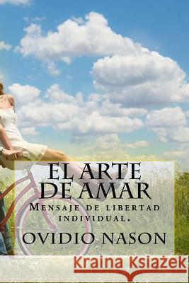 El Arte de Amar (Spanish) Edition Ovidio Nason 9781545424629