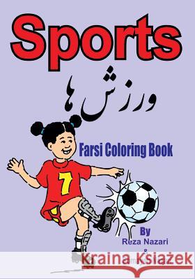 Farsi Coloring Book: Sports Reza Nazari Somayeh Nazari 9781545427859 Createspace Independent Publishing Platform