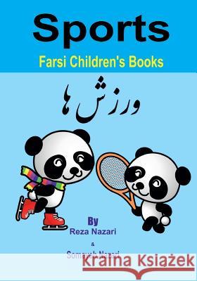 Farsi Children's Books: Sports Reza Nazari Somayeh Nazari 9781545428658 Createspace Independent Publishing Platform