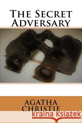 The Secret Adversary Agatha Christie 9781545432235 Createspace Independent Publishing Platform