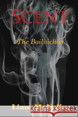 Scent Liam McNalley 9781545433348