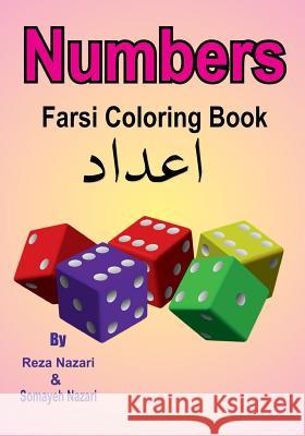 Farsi Coloring Book: Numbers Reza Nazari Somayeh Nazari 9781545441466 Createspace Independent Publishing Platform