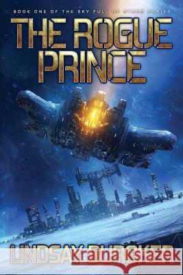 The Rogue Prince Lindsay Buroker 9781545443965 Createspace Independent Publishing Platform