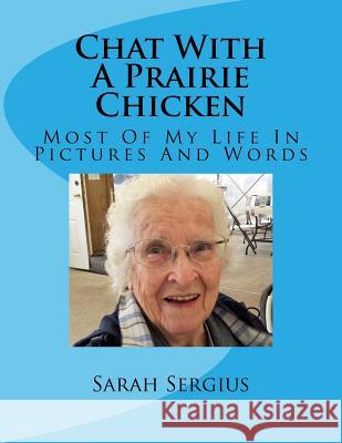 Chat With A Prairie Chicken Sarah Sergius 9781545444290