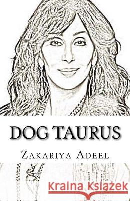 Dog Taurus: The Combined Astrology Series Zakariya Adeel 9781545445853