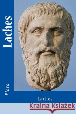 Laches Plato                                    Benjamin Jowett Sir Angels 9781545447772 Createspace Independent Publishing Platform