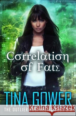 Correlation of Fate Tina Gower 9781545448816