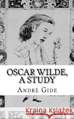 Oscar Wilde, a study Mason, Stuart 9781545455623 Createspace Independent Publishing Platform