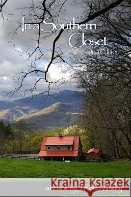 In A Southern Closet Whitley, Robin 9781545483459 Createspace Independent Publishing Platform