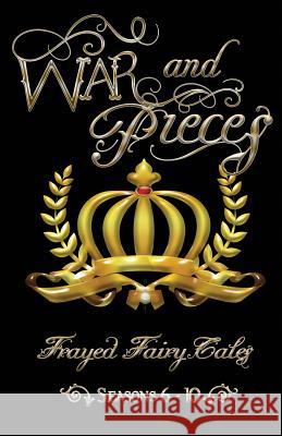 War and Pieces: Seasons 6-10 Tia Silverthorne Bach Ferocious 5 N. L. Greene 9781545487136 Createspace Independent Publishing Platform