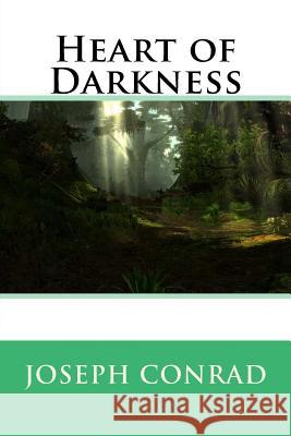 Heart of Darkness Joseph Conrad 9781545494448 Createspace Independent Publishing Platform