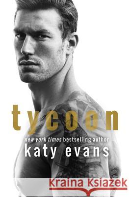 Tycoon Katy Evans 9781545501702 Createspace Independent Publishing Platform