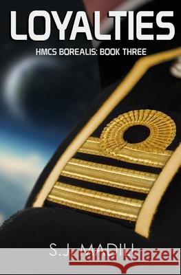 Loyalties S. J. Madill 9781545506097