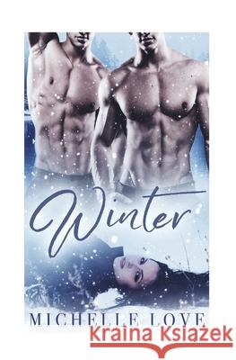 Winter Michelle Love 9781545509319 Createspace Independent Publishing Platform