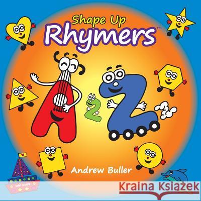 Shape Up Rhymers Andrew Buller 9781545516911