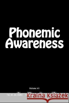 Phonemic Awareness: Beginning Readers Akintola S. Charles 9781545519301 Createspace Independent Publishing Platform