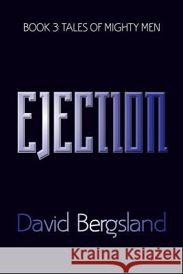 Ejection David Bergsland 9781545521526 Createspace Independent Publishing Platform