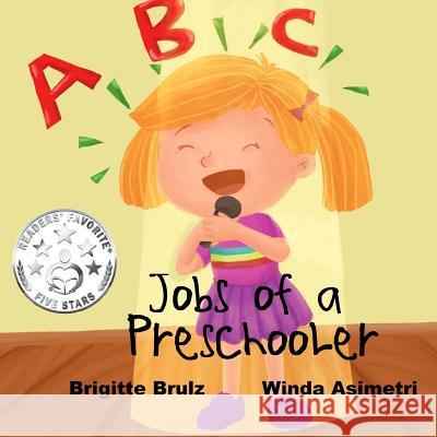 Jobs of a Preschooler Brigitte Brulz 9781545530719 Createspace Independent Publishing Platform