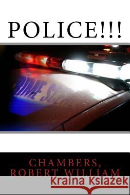 Police!!! Chambers Rober Sir Angels 9781545533178 Createspace Independent Publishing Platform