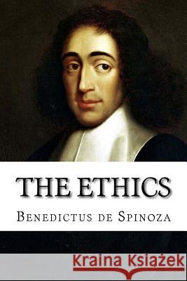 The Ethics Benedictus D Robert Harvey Monro Elwes 9781545534694 Createspace Independent Publishing Platform