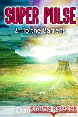 To the Barrens Dave Conifer 9781545534700 Createspace Independent Publishing Platform