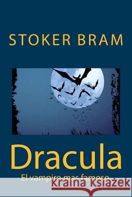 Dracula (Spanish) Edition Stoker Bram 9781545535165 Createspace Independent Publishing Platform