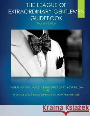 The League Of Extraordinary Gentlemen Guidebook: Second Edition Sharrief, Nashid 9781545536872 Createspace Independent Publishing Platform