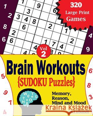 Brain Workouts Sudoku(numbered) Puzzles J. S. Lubandi 9781545538470
