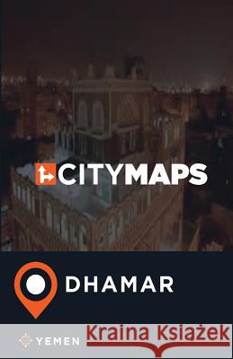 City Maps Dhamar Yemen James McFee 9781545538838