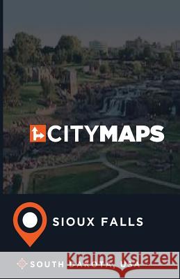 City Maps Sioux Falls South Dakota, USA James McFee 9781545540381