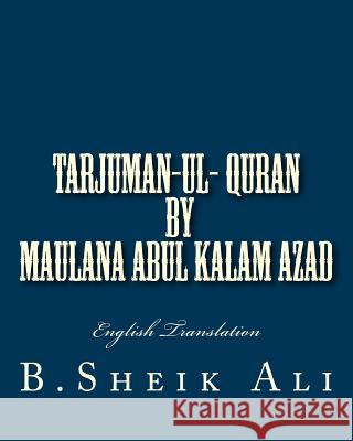 Tarjuman-ul- Quran B. Sheik Ali 9781545543429