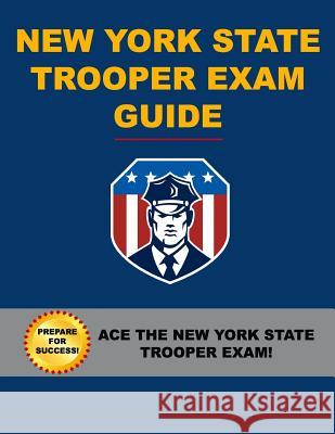 New York State Trooper Exam Guide Angelo Tropea 9781545548776 