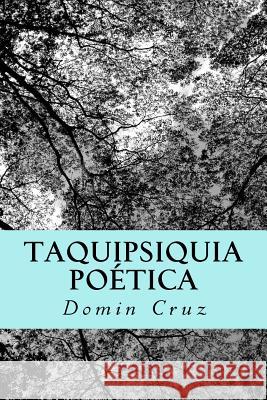 Taquipsiquia poética Cruz, Domin 9781545549421 Createspace Independent Publishing Platform