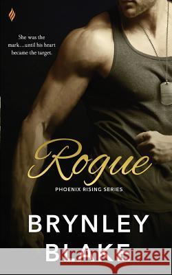 Rogue Brynley Blake 9781545553084 Createspace Independent Publishing Platform