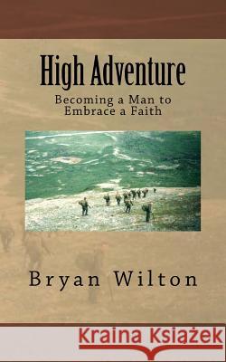 High Adventure Bryan Wilton 9781545556924
