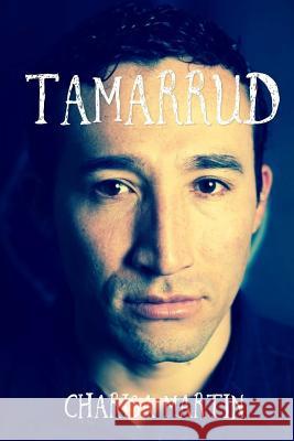 Tamarrud Charisa Martin 9781545560624 Createspace Independent Publishing Platform