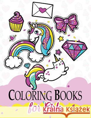Coloring Books for Girls: Unicon Fairy Fastasy Patterns for Girl Unicorn Coloring Book 9781545565490 Createspace Independent Publishing Platform