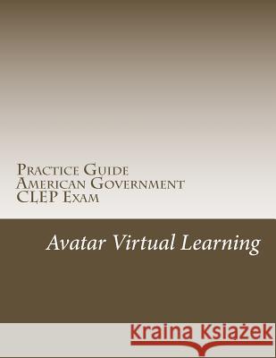 Practice Guide for CLEP American Government D. L. Gross 9781545575918 Createspace Independent Publishing Platform