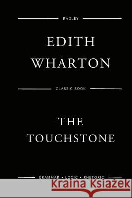 The Touchstone MS Edith Wharton 9781545577554 Createspace Independent Publishing Platform