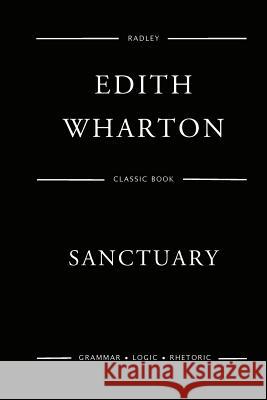 Sanctuary MS Edith Wharton 9781545577653 Createspace Independent Publishing Platform